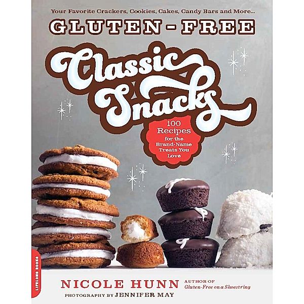 Gluten-Free Classic Snacks, Nicole Hunn