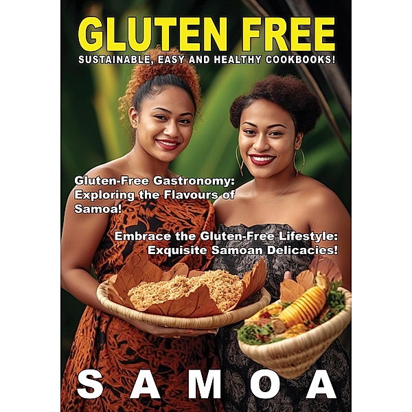 Gluten Free Samoa (Gluten Free Food, #3) / Gluten Free Food, Aimata Lasa