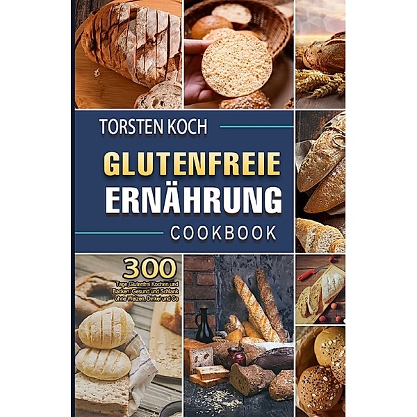 Glutenfreie Ernährung, Torsten Koch