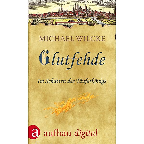 Glutfehde, Michael Wilcke