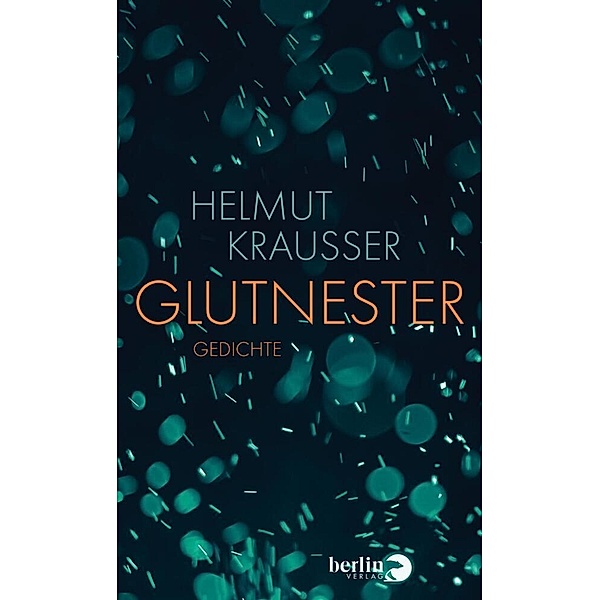 Glutnester, Helmut Krausser