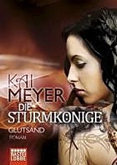 Glutsand / Die Sturmkönige Bd.2 - eBook - Kai Meyer,