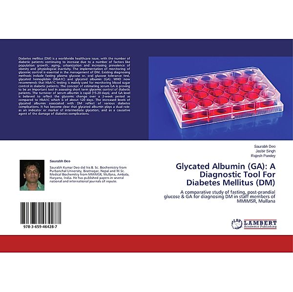 Glycated Albumin (GA): A Diagnostic Tool For Diabetes Mellitus (DM), Saurabh Deo, Jasbir Singh, Rajesh Pandey