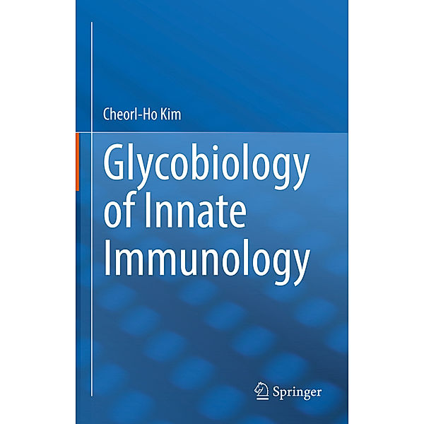 Glycobiology of Innate Immunology, Cheorl-Ho Kim