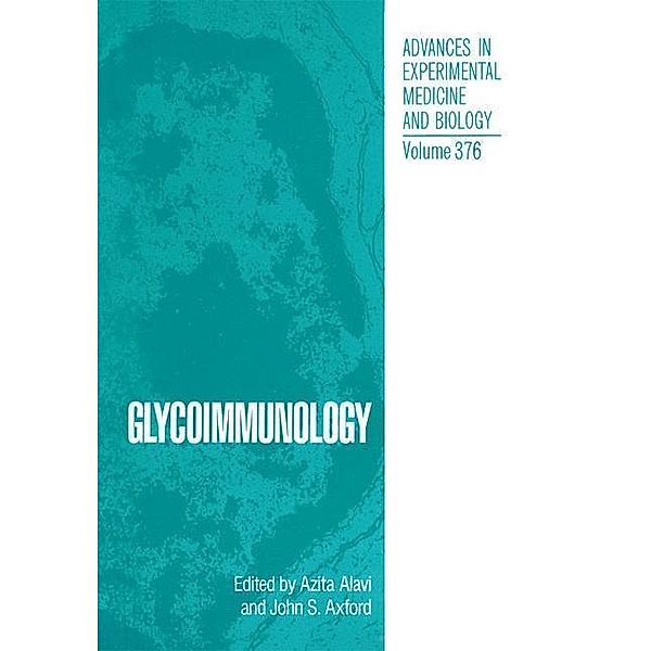 Glycoimmunology / Advances in Experimental Medicine and Biology Bd.376