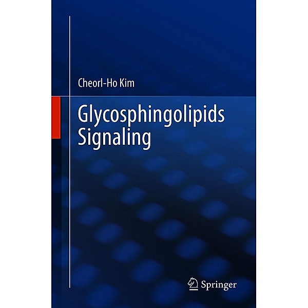 Glycosphingolipids Signaling, Cheorl-Ho Kim