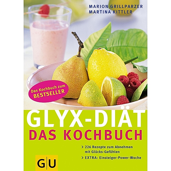 GLYX-DIÄT - Das Kochbuch / GU Kochen & Verwöhnen Diät und Gesundheit, Marion Grillparzer