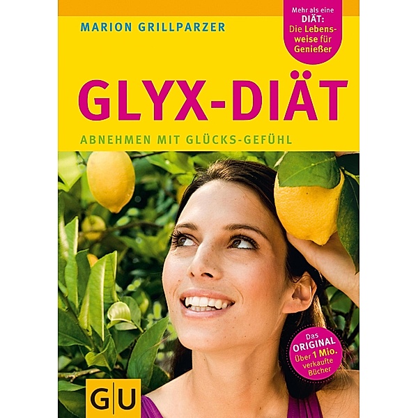 GLYX-Diät / Körper, Geist & Seele (Graefe und Unzer), Marion Grillparzer