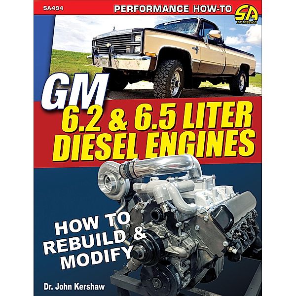 GM 6.2 & 6.5 Liter Diesel Engines, John F. Kershaw