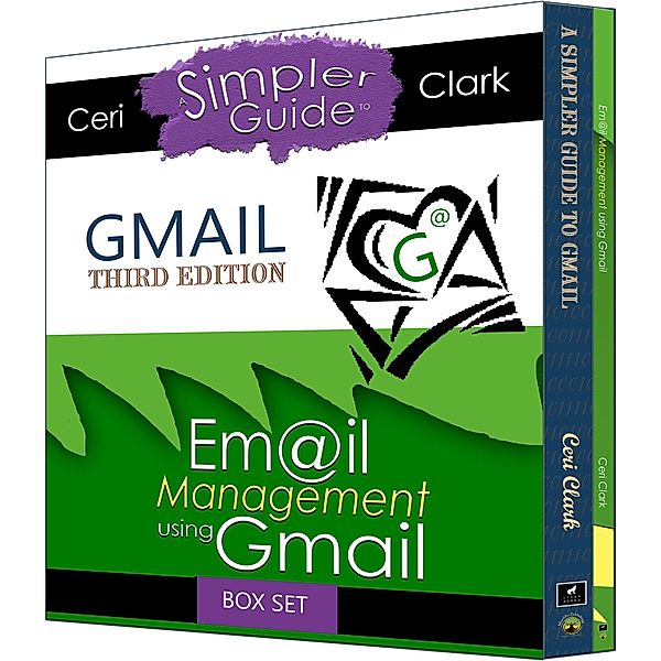 Gmail Account Box Set: (Two books in one. A Simpler Guide to Gmail & Email Management using Gmail) / Simpler Guides, Ceri Clark