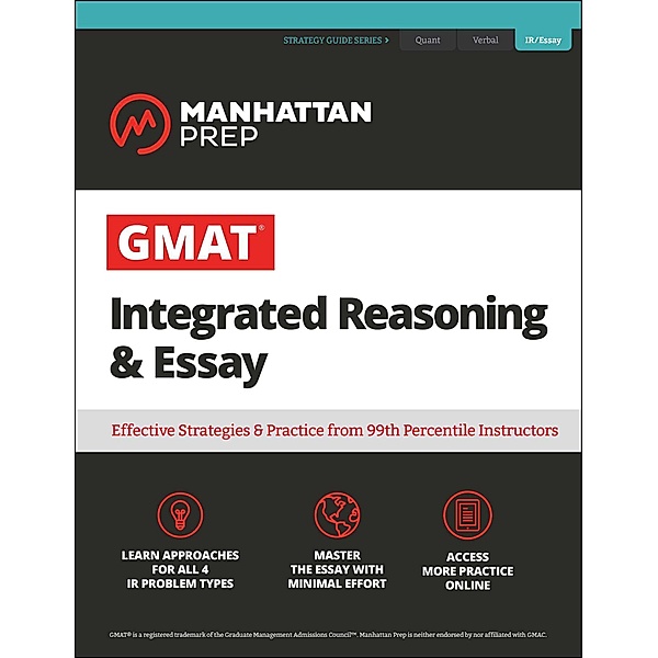 GMAT Integrated Reasoning & Essay: Strategy Guide + Online Resources