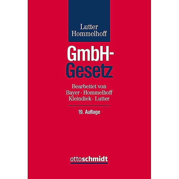 GmbH Gesetz (GmbHG), Kommentar, Marcus Lutter, Peter Hommelhoff