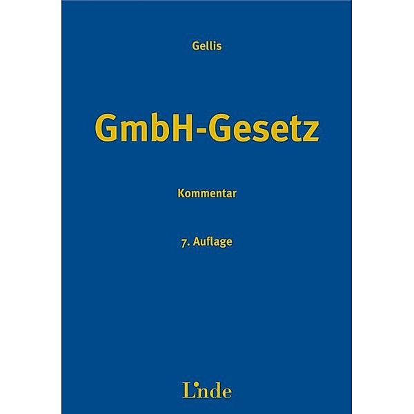 GmbH-Gesetz, Kommentar (f. Österreich), Max Gellis
