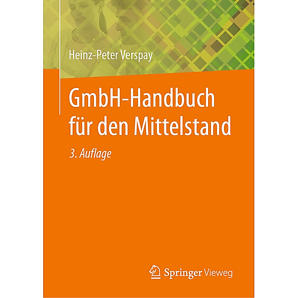 GmbH-Handbuch für den Mittelstand, Heinz-Peter Verspay
