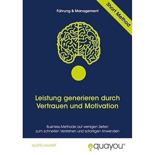 GmbH, Q: Leistung generieren durch Vertrauen und Motivation, Quayou GmbH