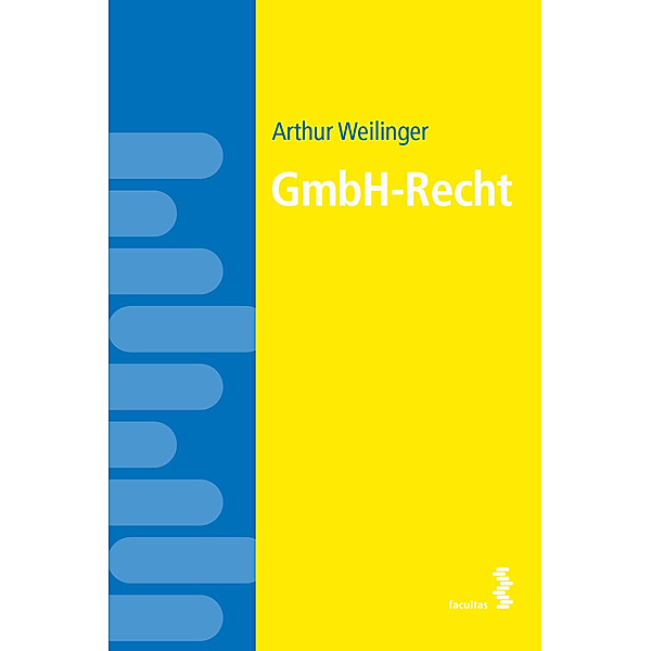 GmbH-Recht, Arthur Weilinger