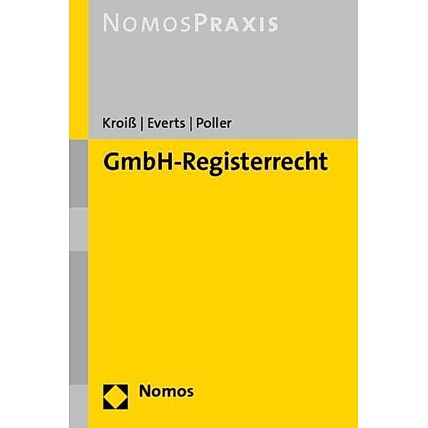 GmbH-Registerrecht, Ludwig Kroiß, Arne Everts, Stefan Poller