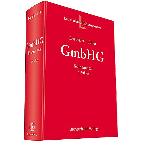 GmbHG - Kommentar, Jürgen Ensthaler, Jens Th. Füller