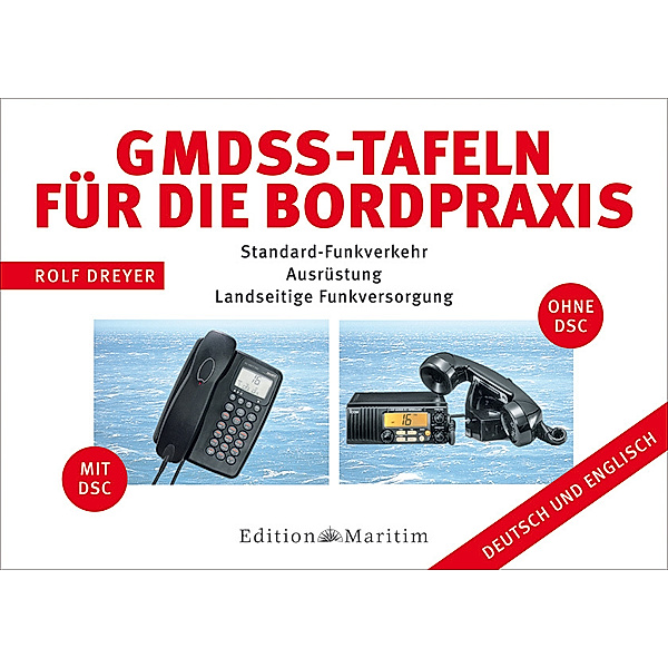 GMDSS-Tafeln für die Bordpraxis, Rolf Dreyer