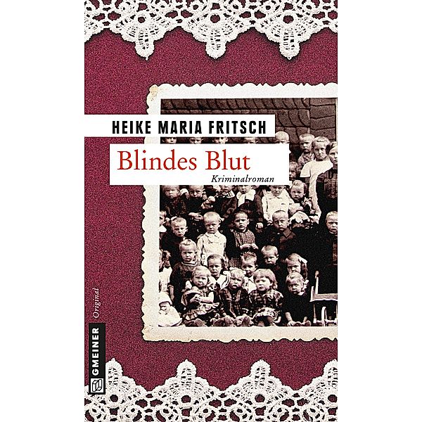 Gmeiner Original / Blindes Blut, Heike M. Fritsch