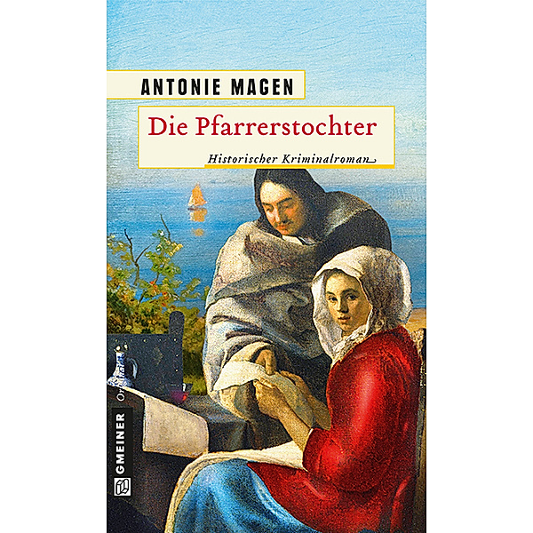 Gmeiner Original / Die Pfarrerstochter, Antonie Magen