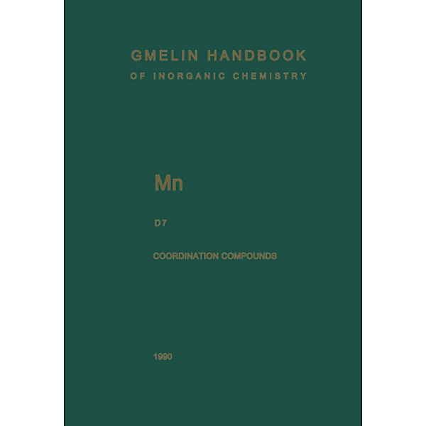 Gmelin Handbook of Inorganic and Organometallic Chemistry: .M-n / D / 7 Mn Manganese