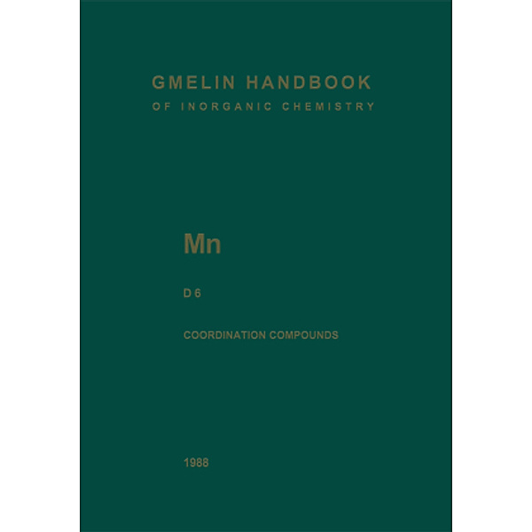 Gmelin Handbook of Inorganic and Organometallic Chemistry: 2 Mn Manganese