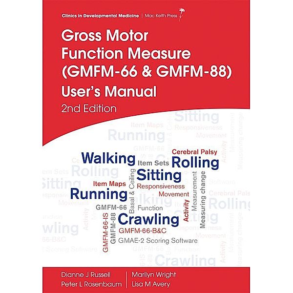 GMFM (GMFM-66 & GMFM-88) User's Manual, 2nd edition, Dianne Russell, Peter L Rosenbaum, Marilyn Wright