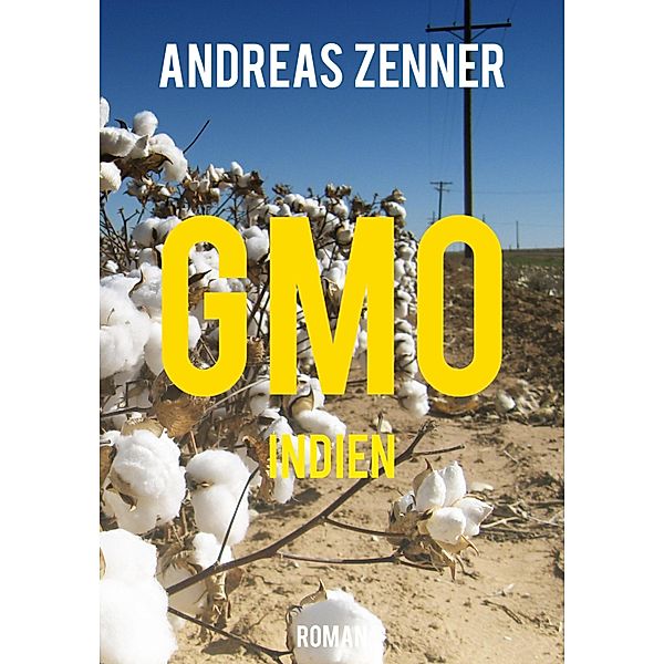 GMO Indien, Andreas Zenner