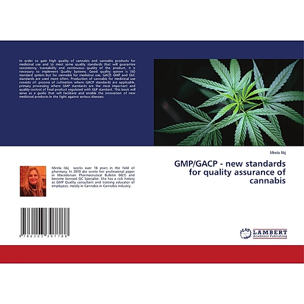 GMP/GACP - new standards for quality assurance of cannabis, Mirela Ilikj
