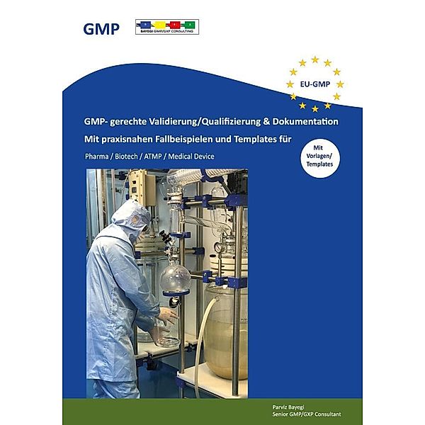 GMP- gerechte Validierung/Qualifizierung & Dokumentation, Parviz Bayegi