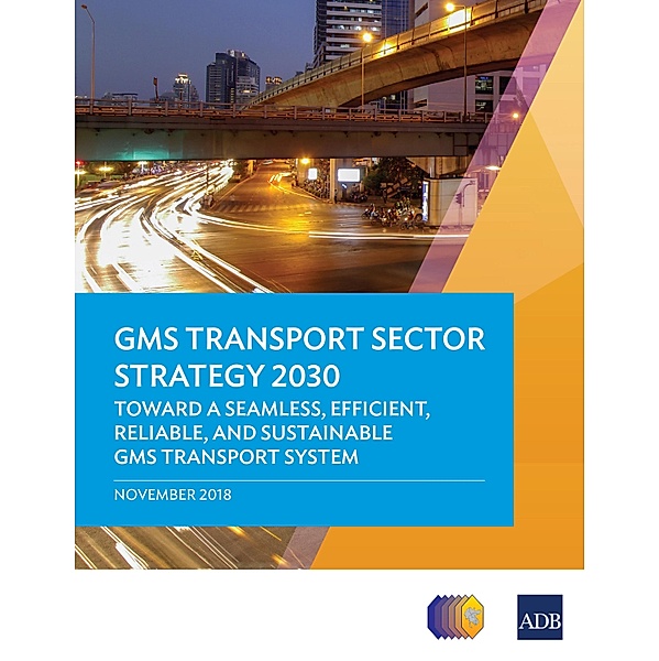 GMS Transport Sector Strategy 2030