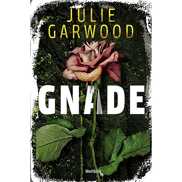 Gnade, Julie Garwood
