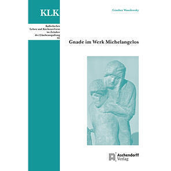Gnade im Werk Michelangelos, Günther Wassilowsky