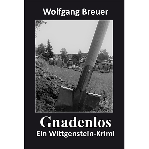 Gnadenlos, Wolfgang Breuer
