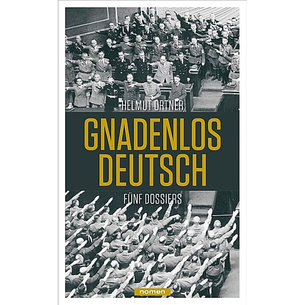 Gnadenlos Deutsch, Helmut Ortner