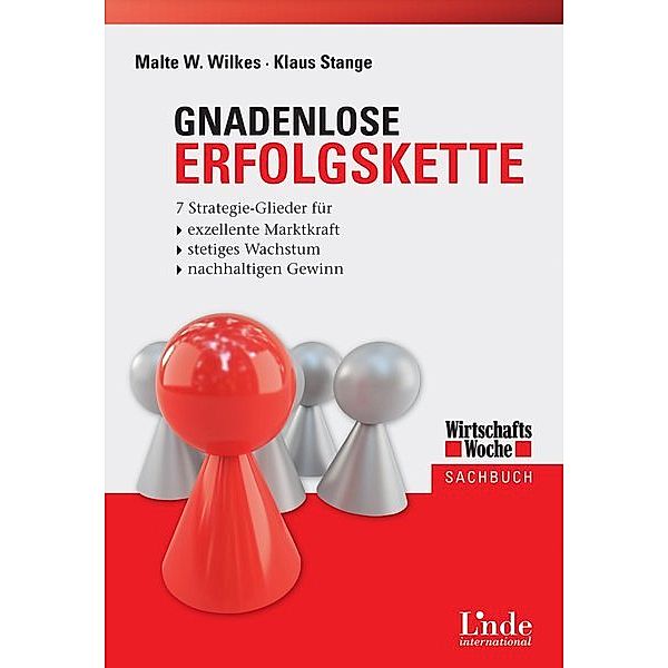 Gnadenlose Erfolgskette, Malte W. Wilkes, Klaus Stange