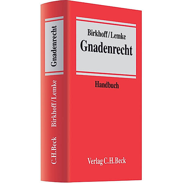 Gnadenrecht, Hansgeorg Birkhoff, Michael Lemke