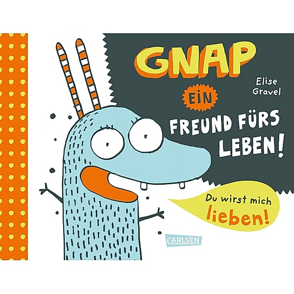 Gnap - ein Freund fürs Leben!, Elise Gravel
