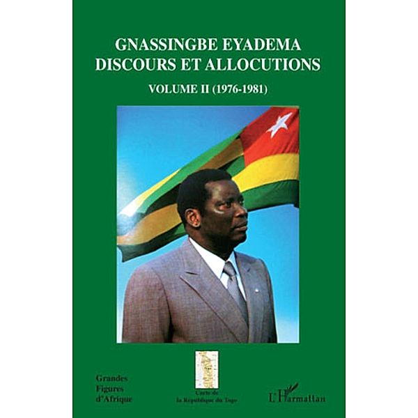 GNASSINGBE EYADEMA (VOLUME II) / Hors-collection, Collectif