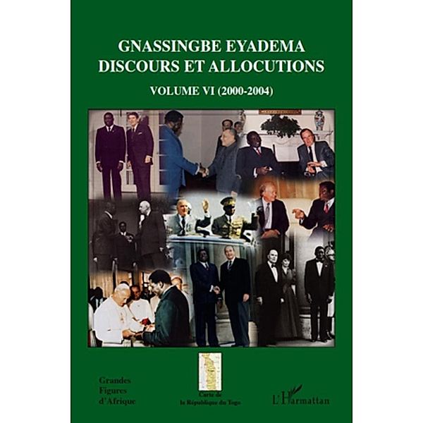 Gnassingbe eyadema (volume vi) - discours et allocutions (20, Collectif Collectif