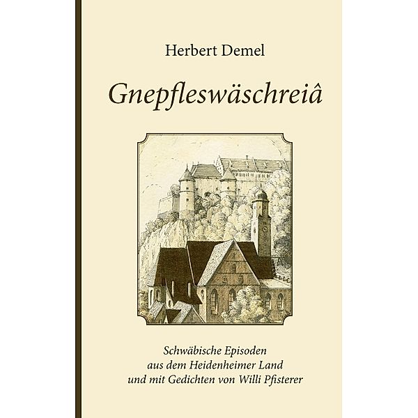 Gnepfleswäschreiâ, Herbert Demel