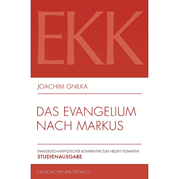 Gnilka, J: Evangelium nach Markus, Joachim Gnilka