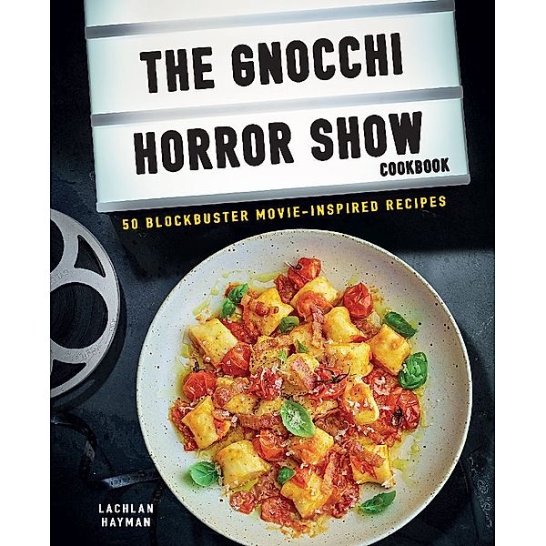 Gnocchi Horror Show Cookbook, Lachlan Hayman