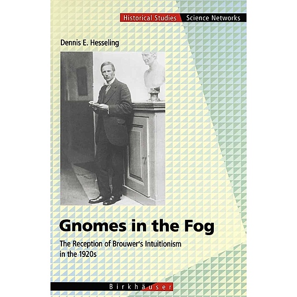 Gnomes in the Fog / Science Networks. Historical Studies Bd.28, Dennis E. Hesseling