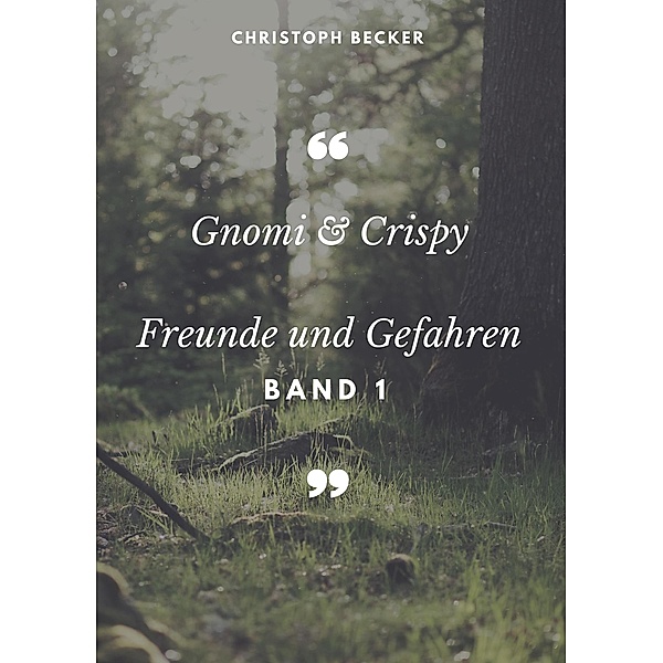 Gnomi und Crispy, Christoph Becker