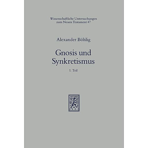 Gnosis und Synkretismus, Alexander Böhlig