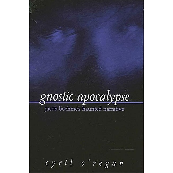 Gnostic Apocalypse, Cyril O'Regan