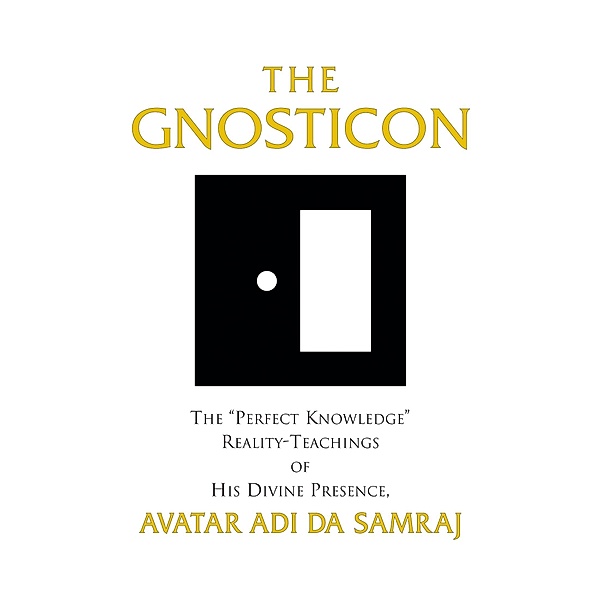 Gnosticon, Avatar Adi Da Samraj