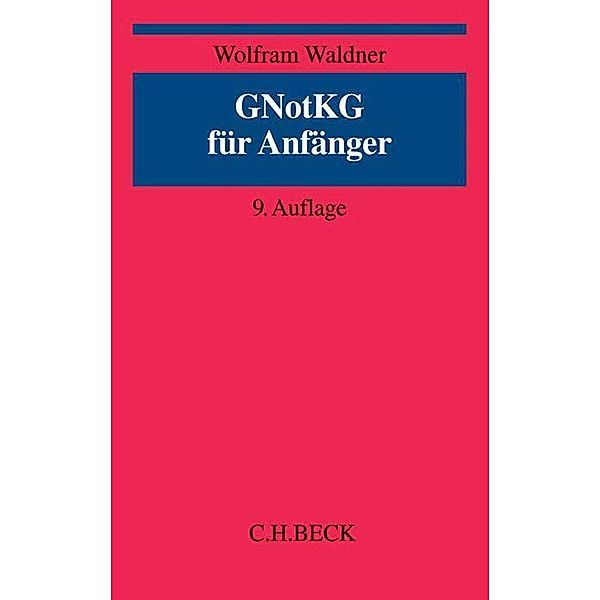 GNotKG für Anfänger, Wolfram Waldner